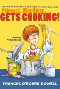 phineas-l-macguire-gets-cooking-9781481401005_hr